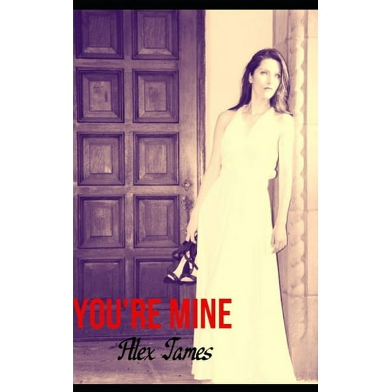 You're Mine, (Paperback)