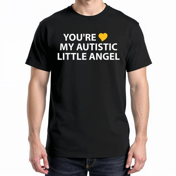 You're My Autistic Little Angel Design T-Shirt – Autism Awareness Theme – Unisex Family Gift