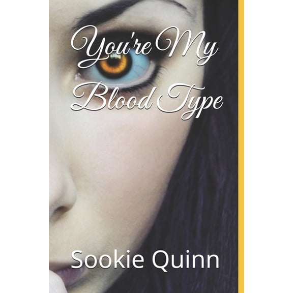 You're My Blood Type, (Paperback)