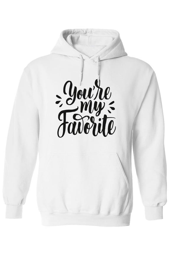 You're My Favorite Hoodie Men -Image by Shutterstock, Male Small