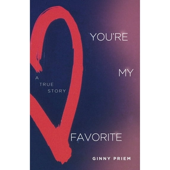 Pre-Owned You're My Favorite (Paperback) by Ginny Priem