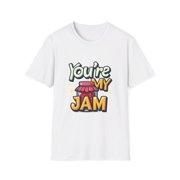 Youre My Jam Pun Graphic T-Shirt