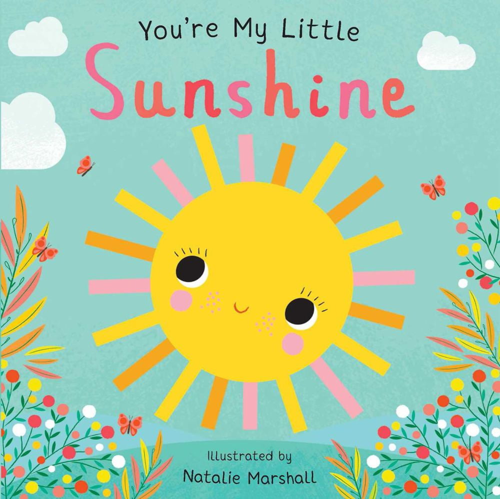 Nicola Edwards: You're My Little Sunshine (Board Book)