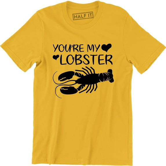 You're My Lobster Funny Boyfriend Girlfriend Valentines Gift Men's T-Shirt