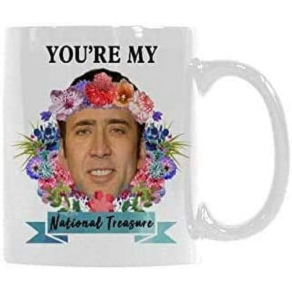 You're My National Treasure Coffee Mug - Ceramic Coffee Water Cup - Creative Gift For Family and Friend 11oz