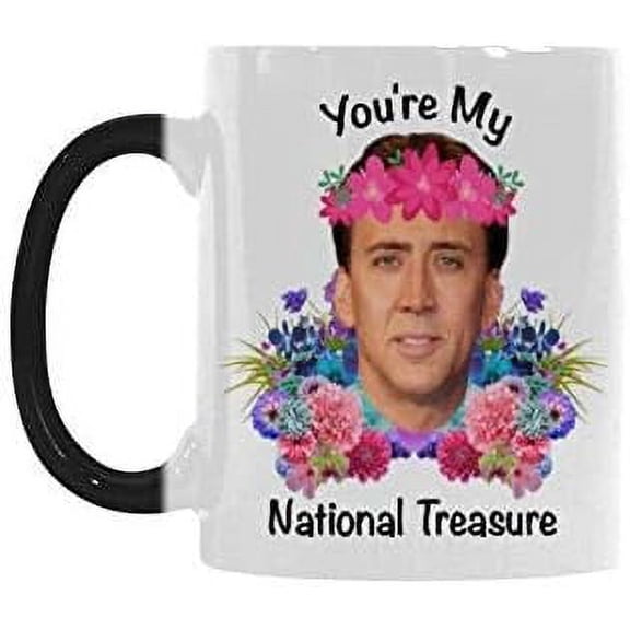 You're My National Treasure Coffee Mug - Color Change Heat Sensitive Morph Tea Cup - 11 Ounces