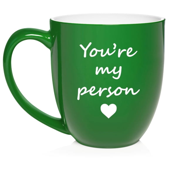 You're My Person, Best Friend Gift, Gift For Wife, Gift For Girlfriend, Gift For Best Friend Ceramic Coffee Mug Tea Cup Gift (16oz Green)