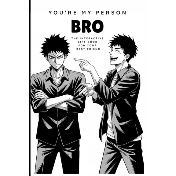 You're My Person, Bro: The Interactive Gift Book for Best Friends - Friendship Memories, Roasts, Challenges & Keepsakes, (Paperback)