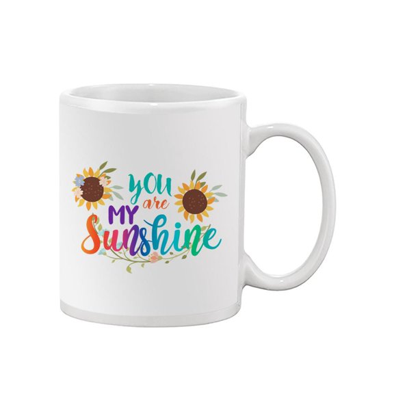 You're My Sunshine Mug - SPIdeals Designs,