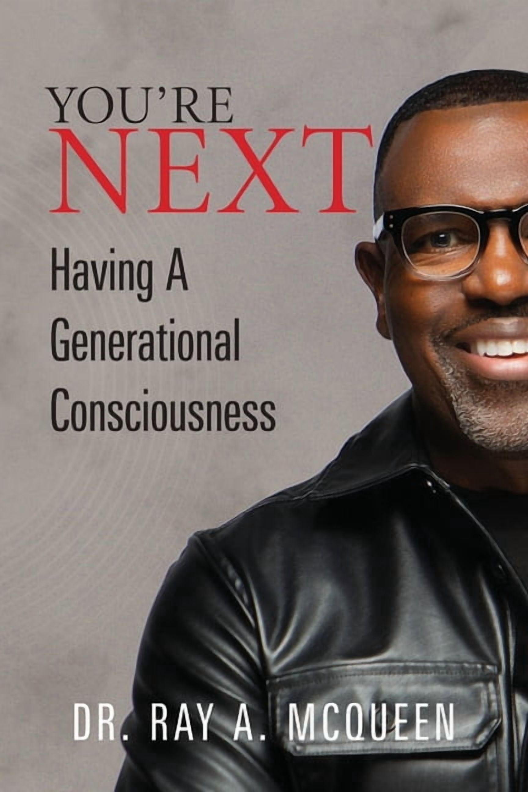 You're Next: Having A Generational Consciousness, (Paperback)