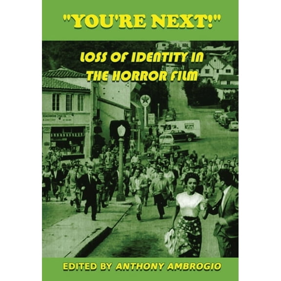 You're Next! Loss of Identity in the Horror Film, (Paperback)