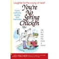 thumbnail image 1 of You're No Spring Chicken, (Paperback), 1 of 1