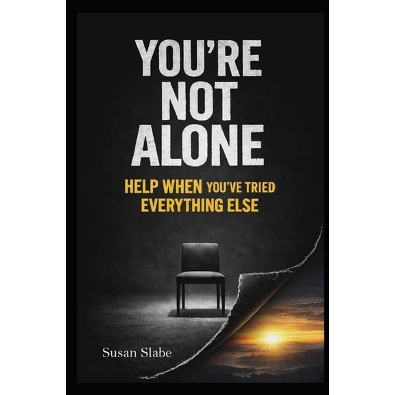 You're Not Alone: Help When You've Tried Everything Else, (Paperback)