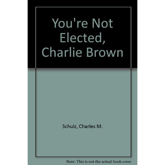 Pre-Owned You're Not Elected, Charlie Brown Paperback
