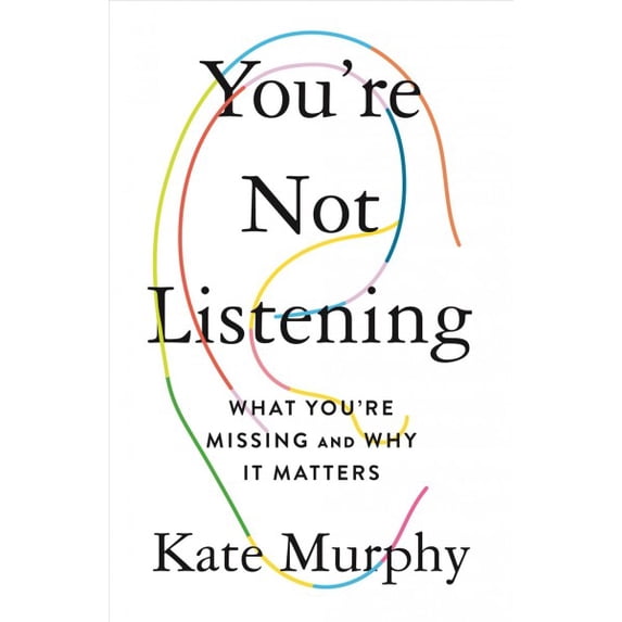 Pre-Owned You're Not Listening: What You're Missing and Why It Matters