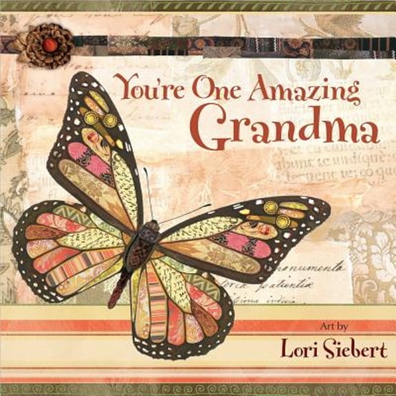 You're One Amazing Grandma (Hardcover) by Lori Siebert