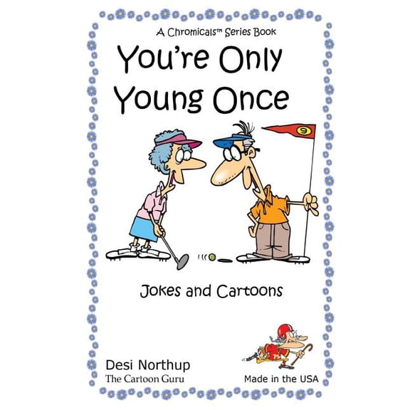 You're Only Young Once : Jokes & Cartoons in Black and White