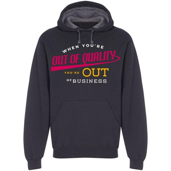You're Out Of Quality Hoodie Men -Image by Shutterstock Men Hoodie, Male Large