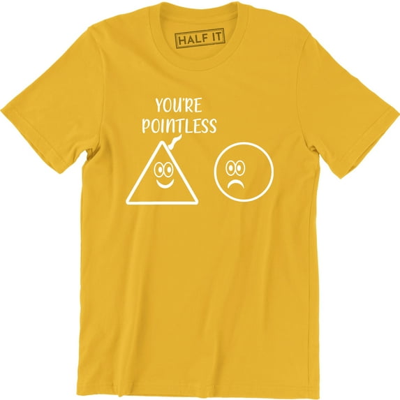 You're Pointless - Triangle And Circle Funny School Teacher Math Men's T-Shirt