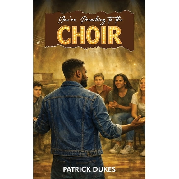 You're Preaching To The Choir, (Hardcover)