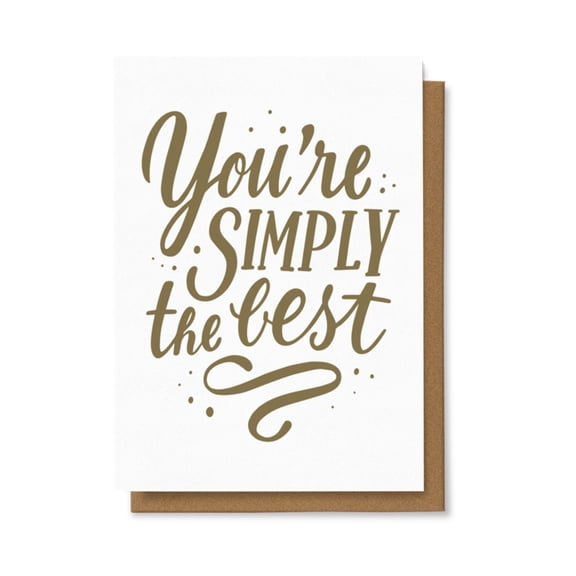 You're Simply the Best Greeting Card Beautifully Designed Motivational Card with Envelope Perfect for Celebrating Friends, Family, or Loved Ones