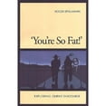 thumbnail image 1 of Pre-Owned 'You're So Fat!': Exploring Ojibwe Discourse, 1 of 1