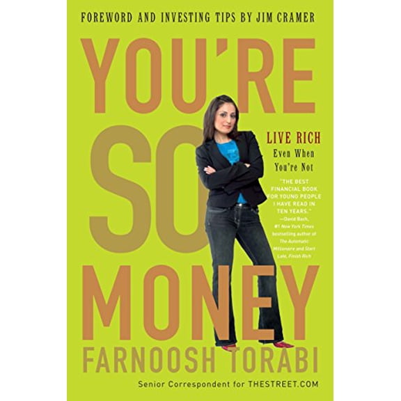 Pre-Owned You're So Money: Live Rich, Even When You're Not, 9780307406194, 0307406199, Paperback,