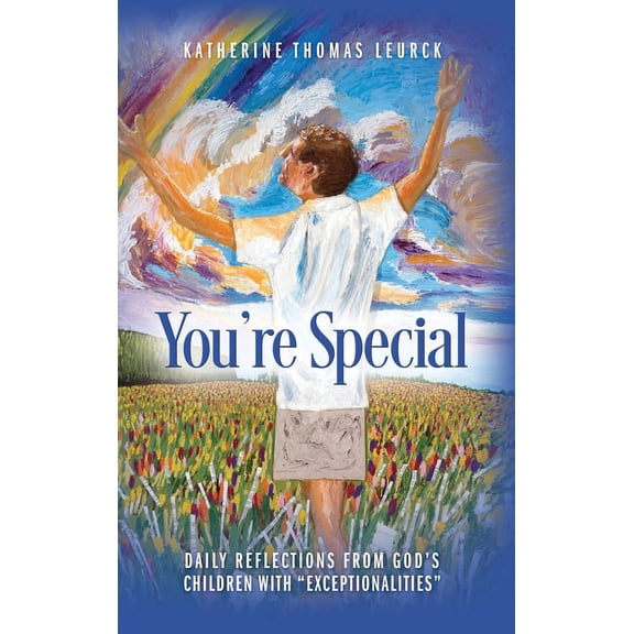 You're Special: Daily Reflections from God's Children with "Exceptionalities", (Hardcover)