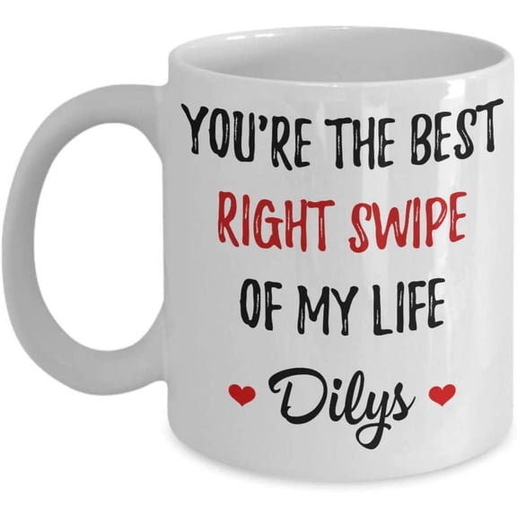 You're The Best Right Swipe Of My Life Coffee Mug Gift Idea For Wife Husband Valentine Birthday Mug Tea Cup Christmas Xmas Lover