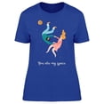 thumbnail image 1 of You're The Only Space I Want T-Shirt Women -Image by Shutterstock, Female 3X-Large, 1 of 2