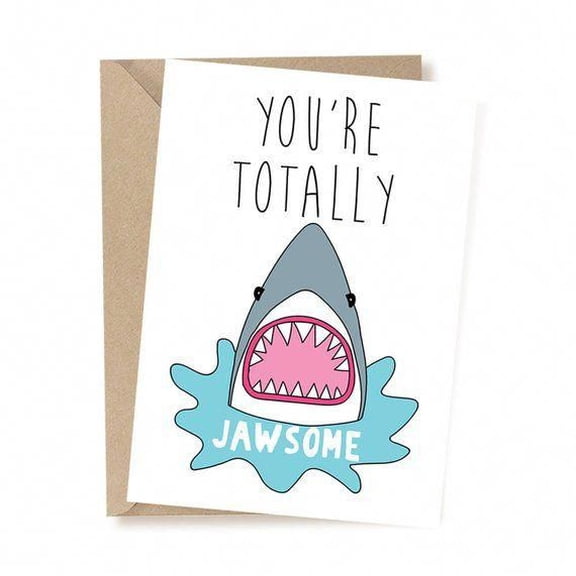 You're Totally Jawsome Shark Greeting Card - Blank Inside with Envelope - Perfect for Birthdays, Encouragement, and Celebrations
