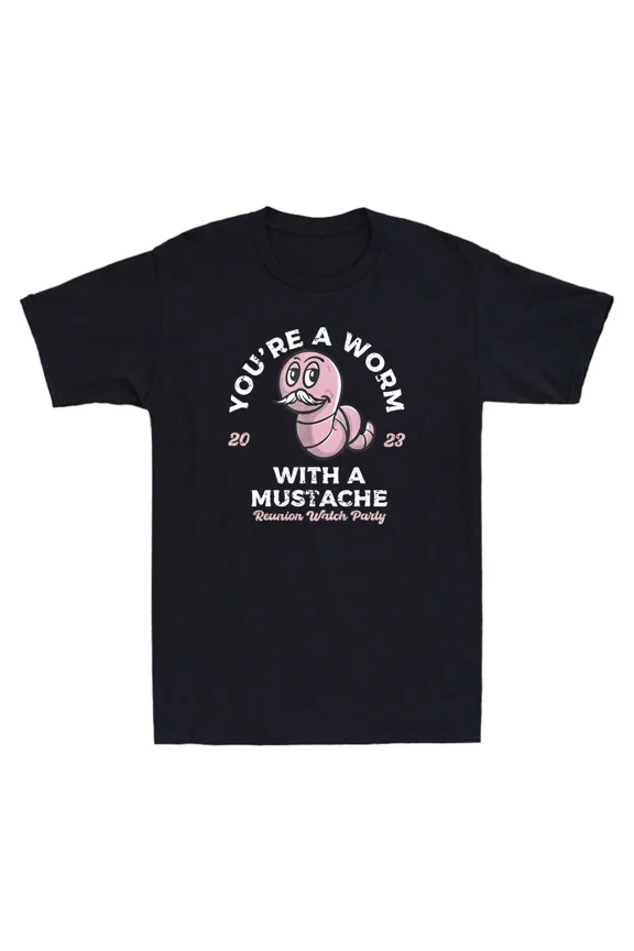 You're Worm With A Mustache Reunion Watch Party Funny Meme Vintage Men's T-Shirt