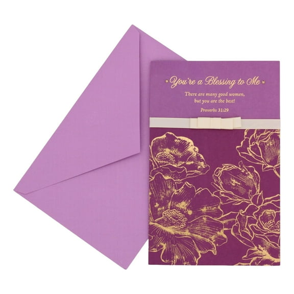 You're a Blessing to Me - There are many good women but you are the best!  Proverbs 31:29