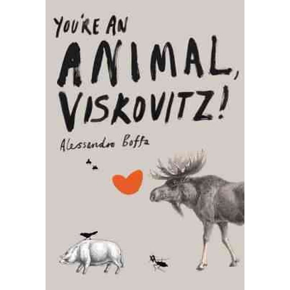 You're an Animal, Viskovitz!