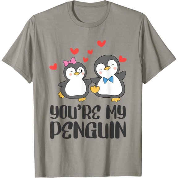 You're my Penguin Love Day Couples In Love T-Shirt