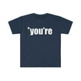 thumbnail image 1 of You're not your Unisex T-shirt S-3XL Grammar Police judging correction, 1 of 2