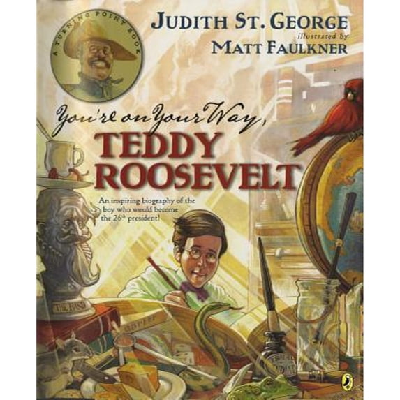 Pre-Owned You're on Your Way, Teddy Roosevelt (Turning Point) Paperback