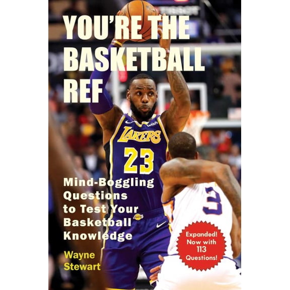 You're the Basketball Ref : Mind-Boggling Questions to Test Your Basketball Knowledge (Paperback)