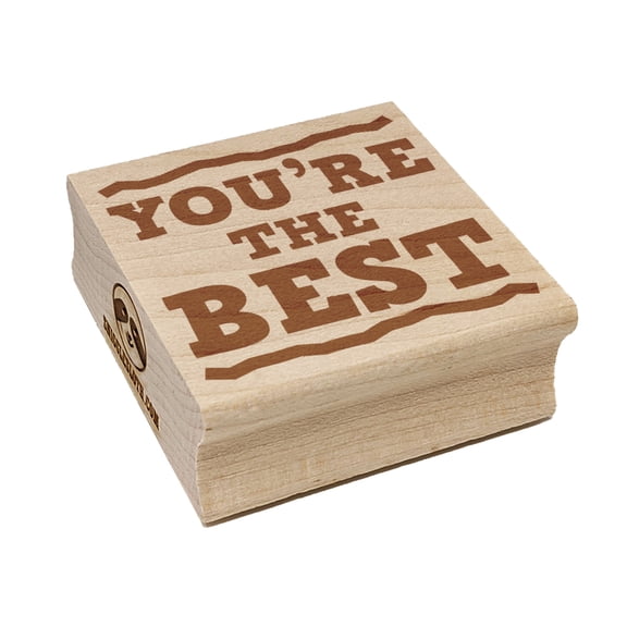 You're the Best Fun Text Square Rubber Stamp Stamping Scrapbooking Crafting - Small 1.25in
