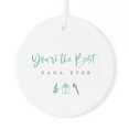 thumbnail image 1 of You're the Best Nana Ever Christmas Ornament, 1 of 4