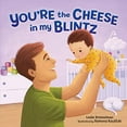thumbnail image 1 of Pre-Owned You're the Cheese in My Blintz (Very First Board Books) Paperback, 1 of 1
