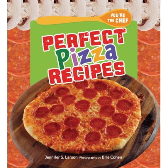 Pre-Owned Perfect Pizza Recipes (Library Binding) 0761366377 9780761366379