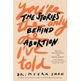 thumbnail image 1 of You're the Only One I've Told: The Stories Behind Abortion, (Hardcover), 1 of 1