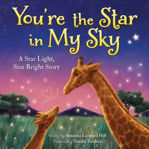 Pre-Owned You're the Star in My Sky: A Star Light, Star Bright Story (Hardcover) 1728251486 9781728251486