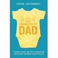 thumbnail image 1 of You've Been Promoted to Dad: Thoughts, Tricks, and Tips to Prepare You for the Most Important Job of Your Life, (Paperback), 1 of 1