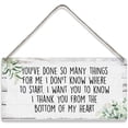 thumbnail image 1 of You’ve Done So Many Things for Me I Don’t Know Where to Start Thank You Sayings Home Wall Decor Wooden Signs Rustic Hanging Wall Plaque Sign Present 10x5 Inch, 1 of 3