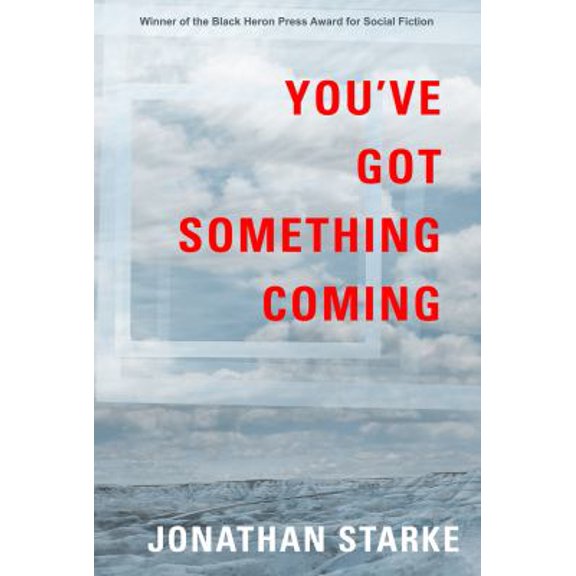Pre-Owned You've Got Something Coming (Paperback) 1936364328 9781936364329