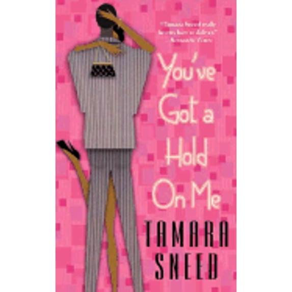 Pre-Owned You've Got a Hold on Me (Mass Market Paperback) 0312987293 9780312987299