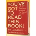thumbnail image 1 of Pre-Owned You've GOT to Read This Book!: 55 People Tell the Story of the Book That Changed Their Life (Paperback) 0061119962 9780061119965, 1 of 1