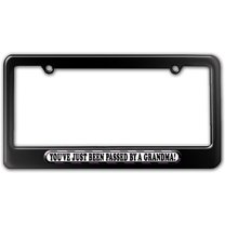 You've Just Been Passed by a Grandma License Plate Frame